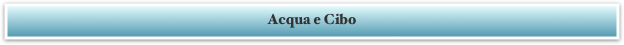 Acqua e Cibo 
